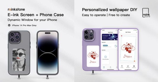 E-Ink新品：Reinkstone Reink Case for iPhone14系列──智能電子墨水屏手機殼